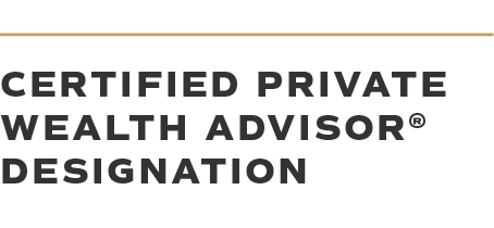 Certified Private Wealth Advisor® designation